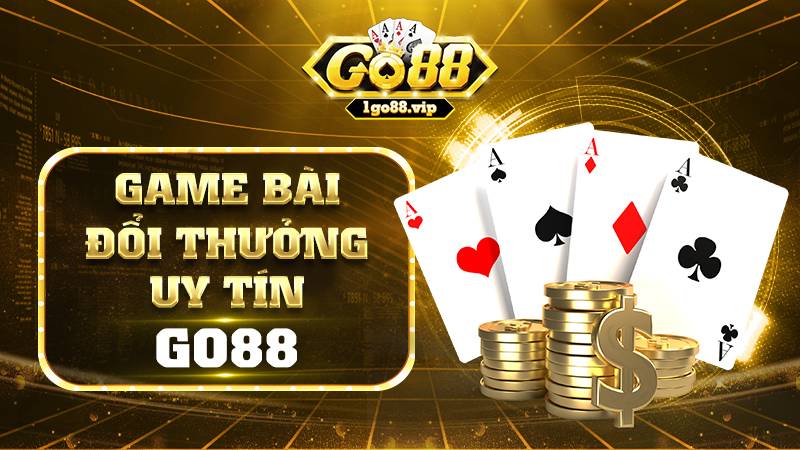 GO88 25 Game bài đổi thưởng GO88